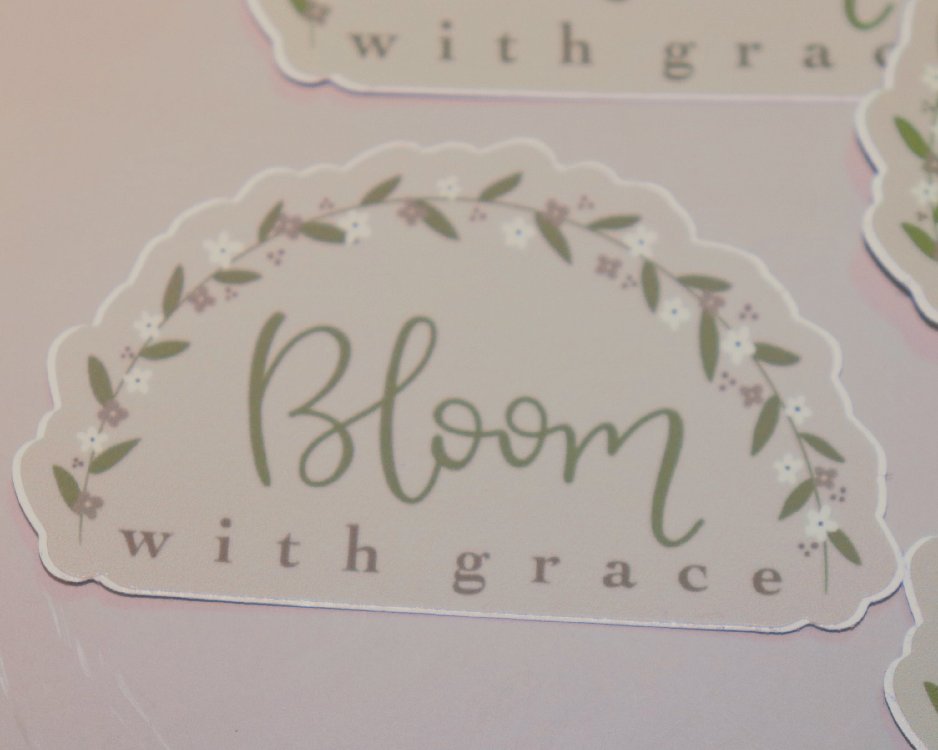 Bloom with Grace Sticker