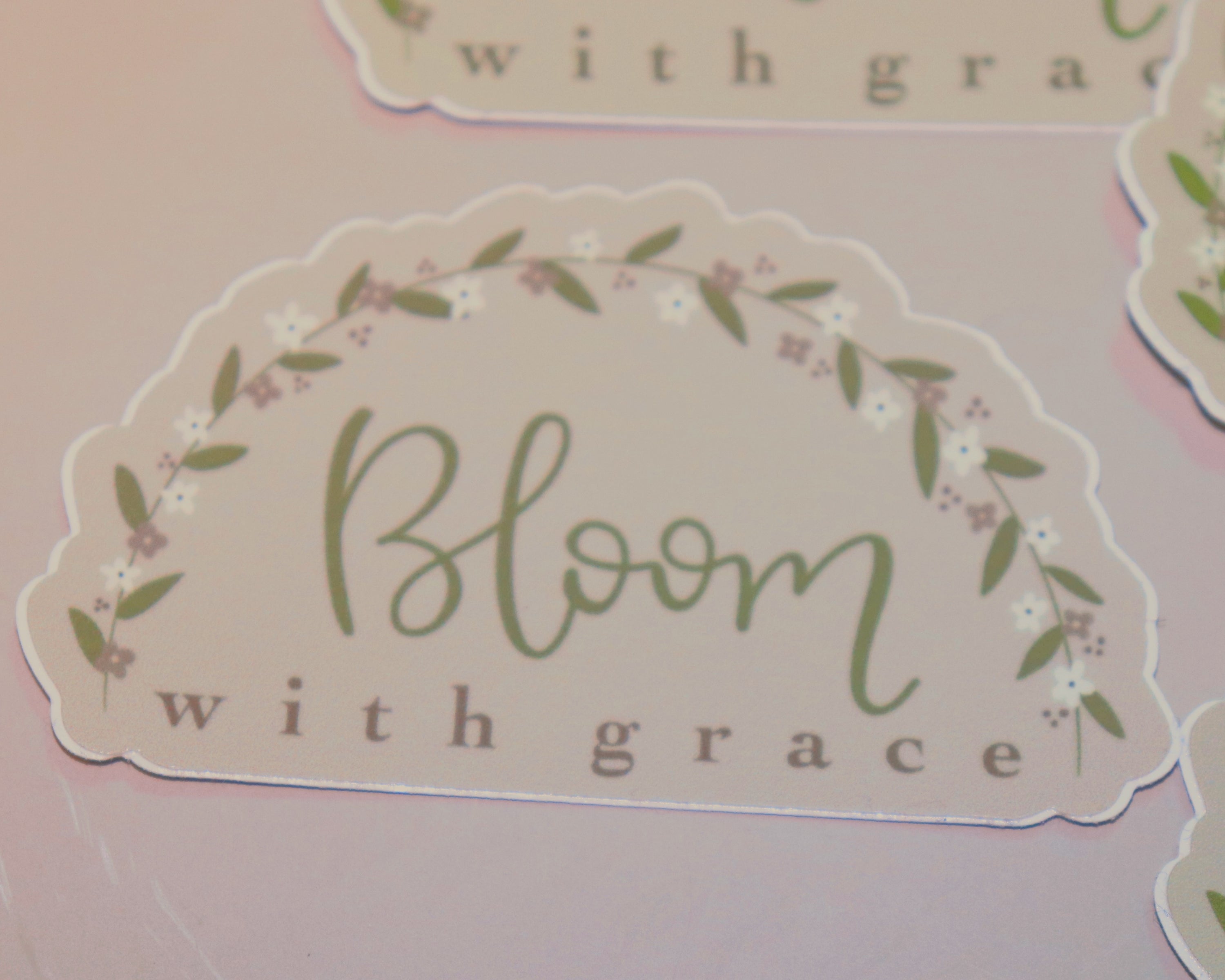 Bloom with Grace Sticker